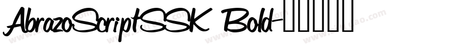 AbrazoScriptSSK Bold字体转换